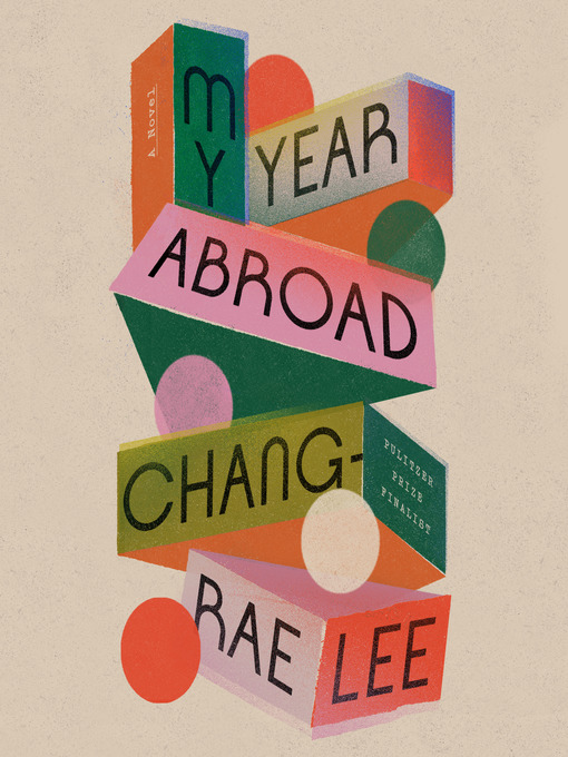 Title details for My Year Abroad by Chang-rae Lee - Available